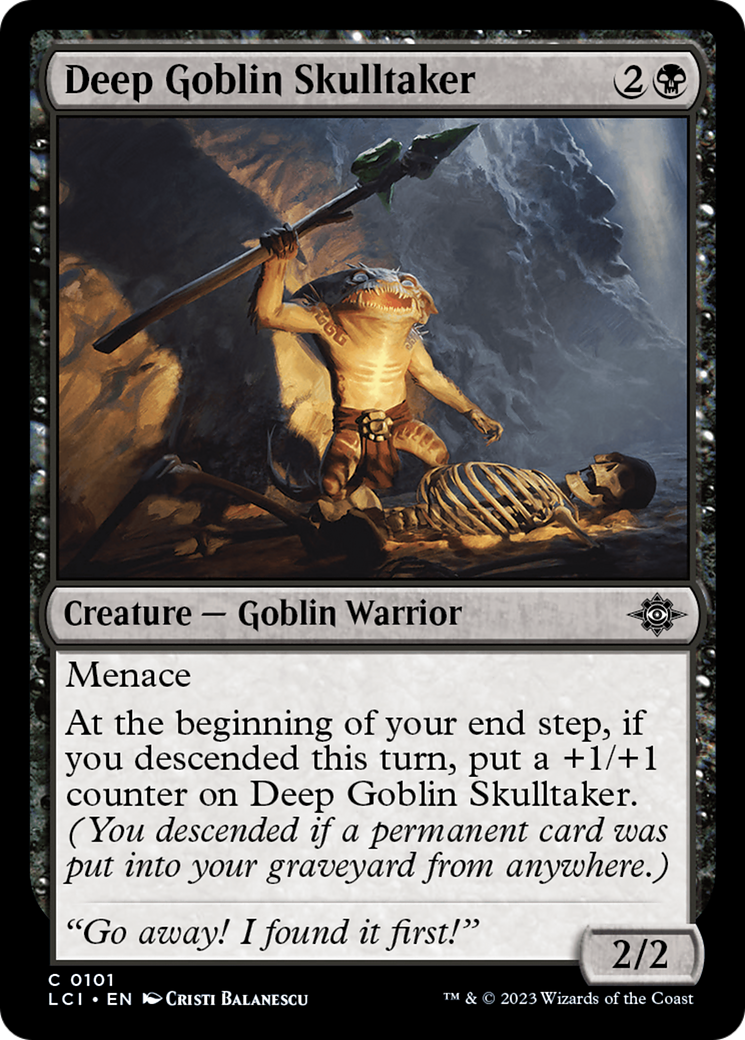 Deep Goblin Skulltaker  (LCI-101) - The Lost Caverns of Ixalan